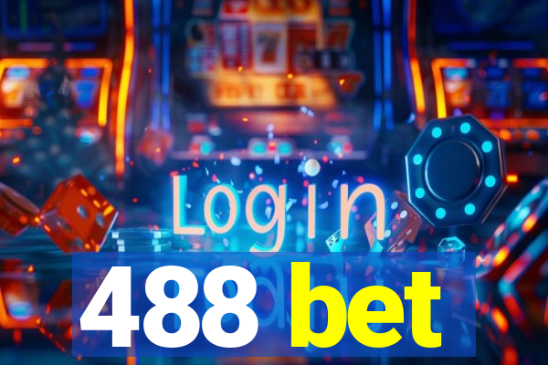 488 bet